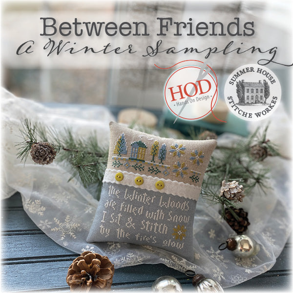 Summer House Stitch Workes - Between Friends (A Winter Sampling)